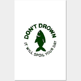 Don't Drown Posters and Art